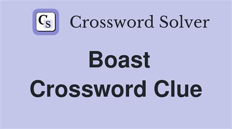 boast crossword clue